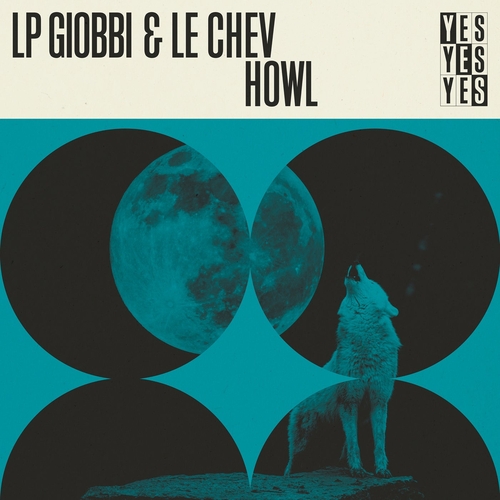 LP Giobbi & Le Chev - Howl - Extended Mix [YYY002D3]